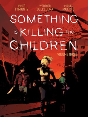 cover image of Something is Killing the Children (2019), Volume 3